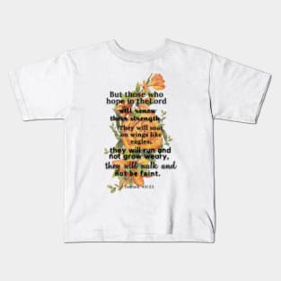 Isaiah 40 31 Famous Verses From The Bible Kids T-Shirt